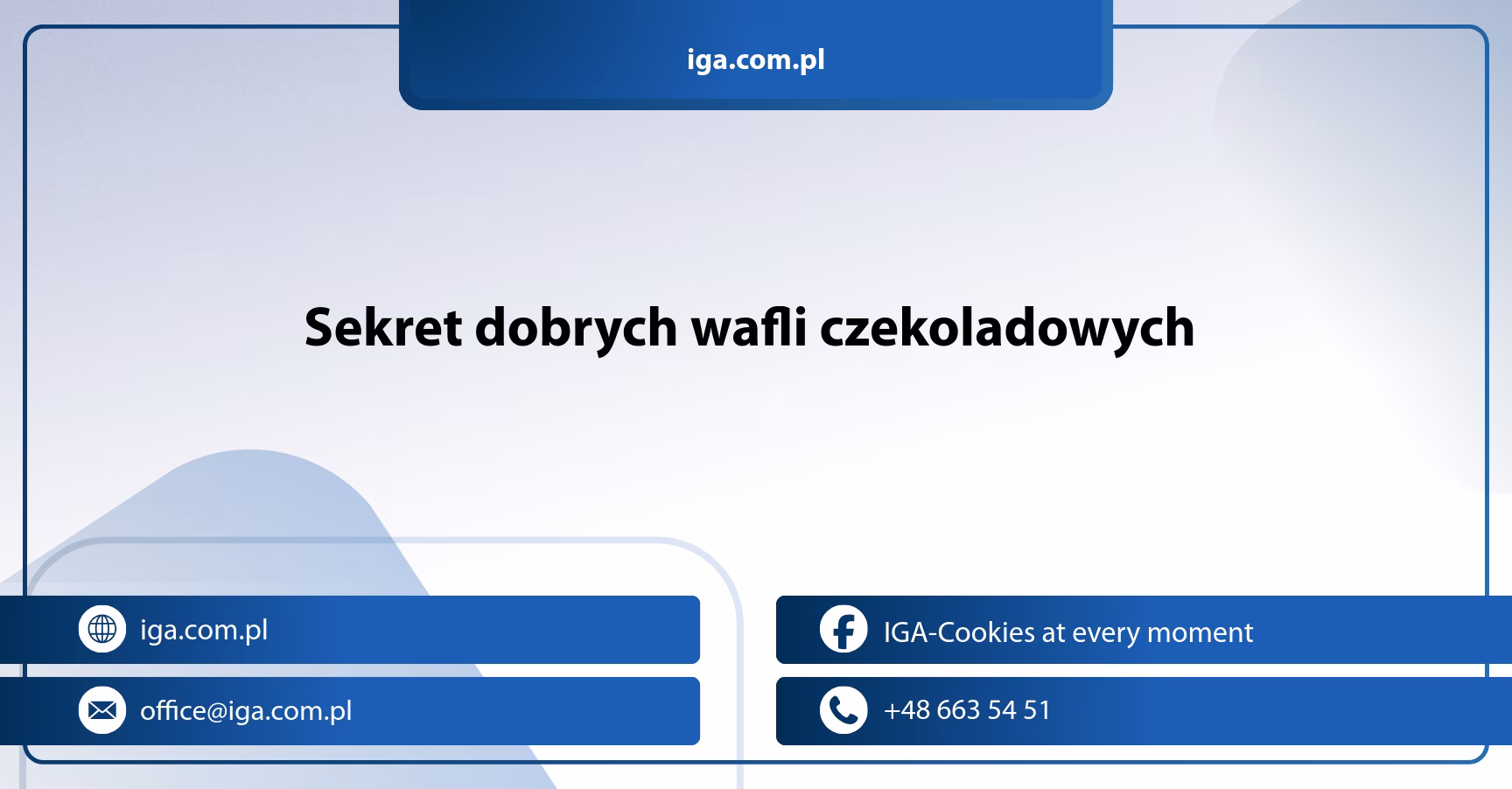 Sekret dobrych wafli czekoladowych