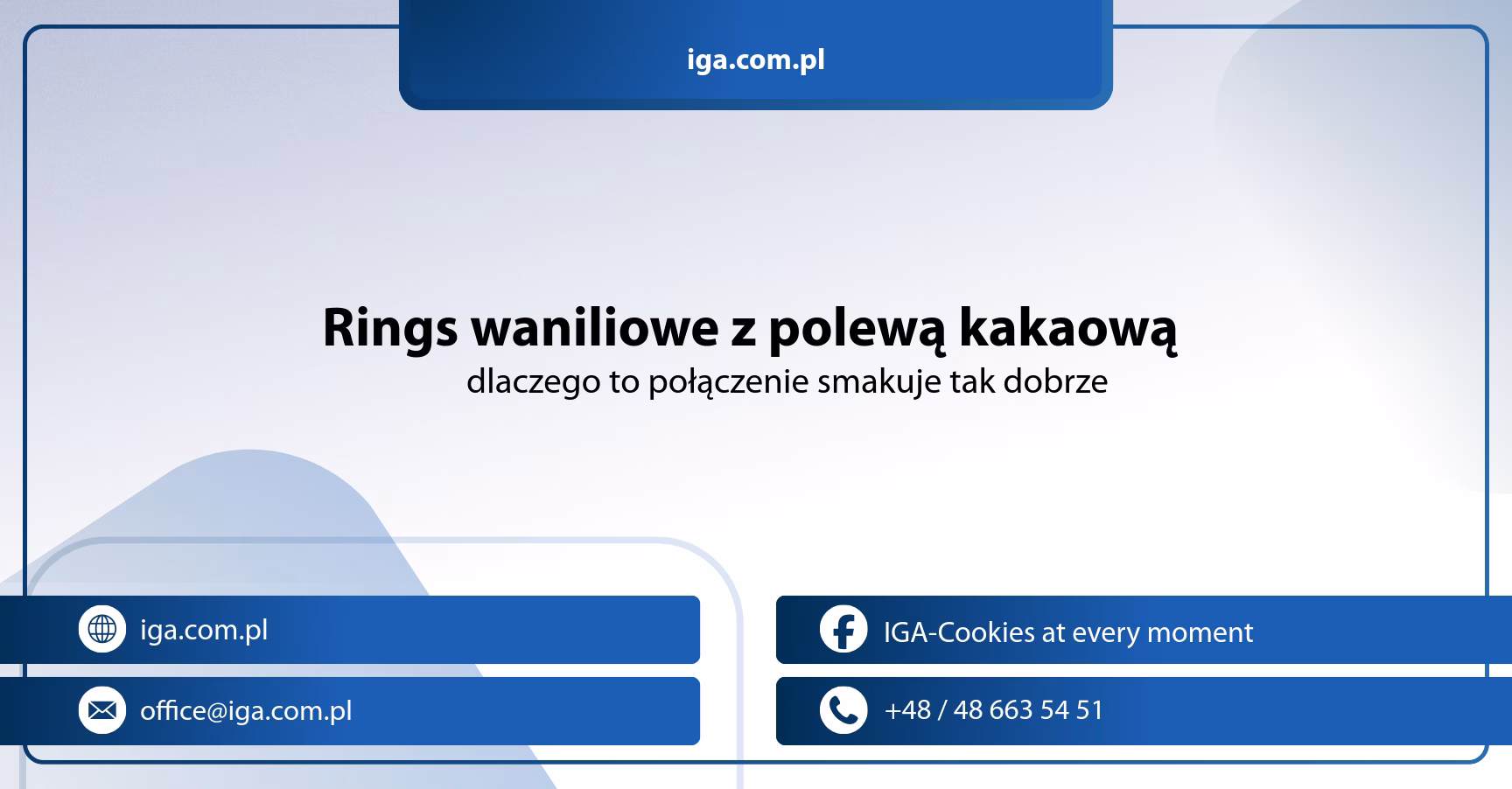 Rings waniliowe z polewą kakaową dlaczego to połączenie smakuje tak dobrze